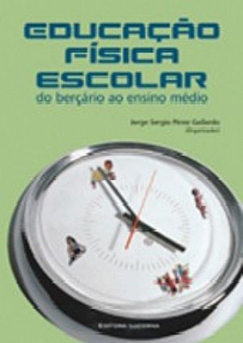 EDUCAÇÃO FÍSICA do berçário ao ensino médio